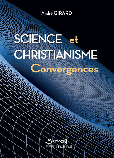 Science et Christianisme convergences