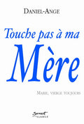 Touche pas à ma Mère
