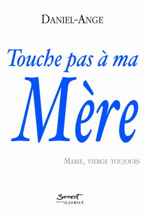 Touche pas à ma Mère