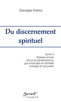 Du discernement spirituel ? tome III