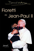 Rire et pleurer avec Jean Paul II