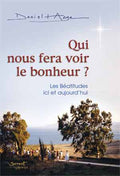 Qui nous fera voir le bonheur ?
