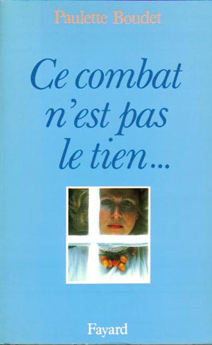 Ce combat n'est pas le tien Mais le mien
