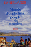 Monde d'orphelins, peuple de témoins