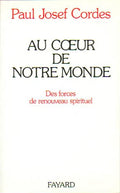 Au coeur de notre monde