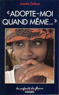 Adopte-moi quand même...