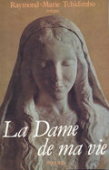 Dame de ma vie