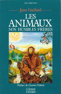 Les animaux, nos humbles frères
