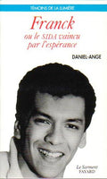 Franck, ou le sida vaincu par l'Espérance