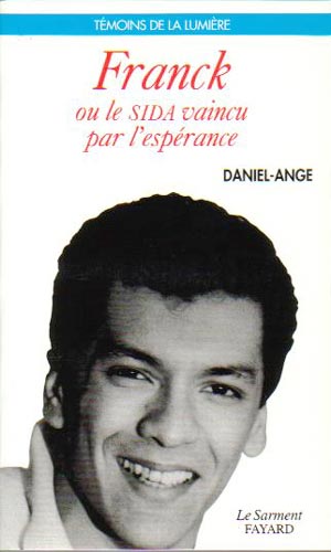 Franck, ou le sida vaincu par l'Espérance