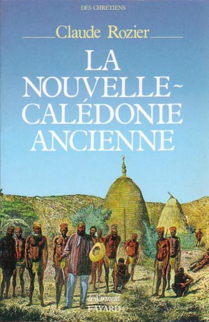 La Nouvelle-Calédonie ancienne