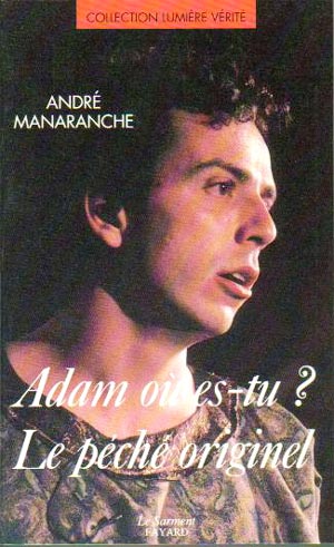 Adam où es-tu ? Le péché originel
