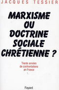 Marxisme ou doctrine sociale chrétienne?