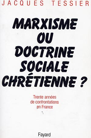 Marxisme ou doctrine sociale chrétienne?