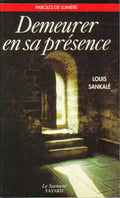 Demeurer en sa présence