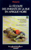 A l'écoute des enfants de la rue en Afrique noire