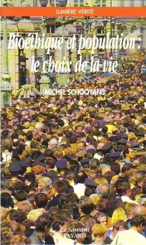 Bioéthique et population : le choix de la vie