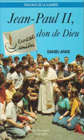 Jean-Paul II, don de Dieu
