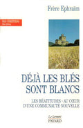 Déjà les blés sont blancs