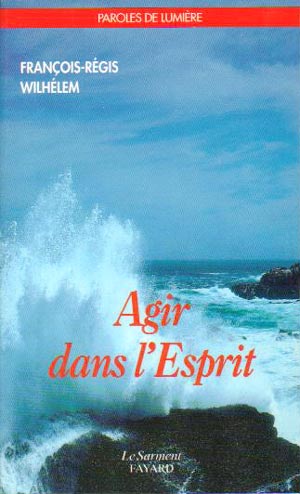 Agir dans l'Esprit