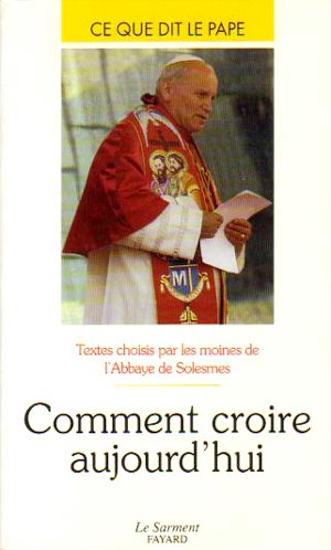 Comment croire aujourd'hui