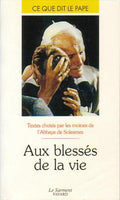 Aux blessés de la vie
