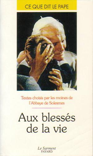 Aux blessés de la vie