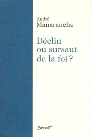 Déclin ou sursaut de la foi ?