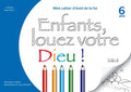 Éveil de la foi - Enfants de 6 ans