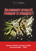 Eblouissante sexualité, pourquoi te dynamiter ?