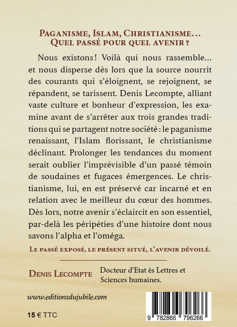Avenir de notre société - Paganisme, Islam, Christianisme…